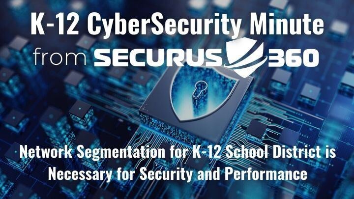 Network-Segmentation-for-K-12-School-District-is-Necessary-for-Security-and-Performance-thumbnail-v3