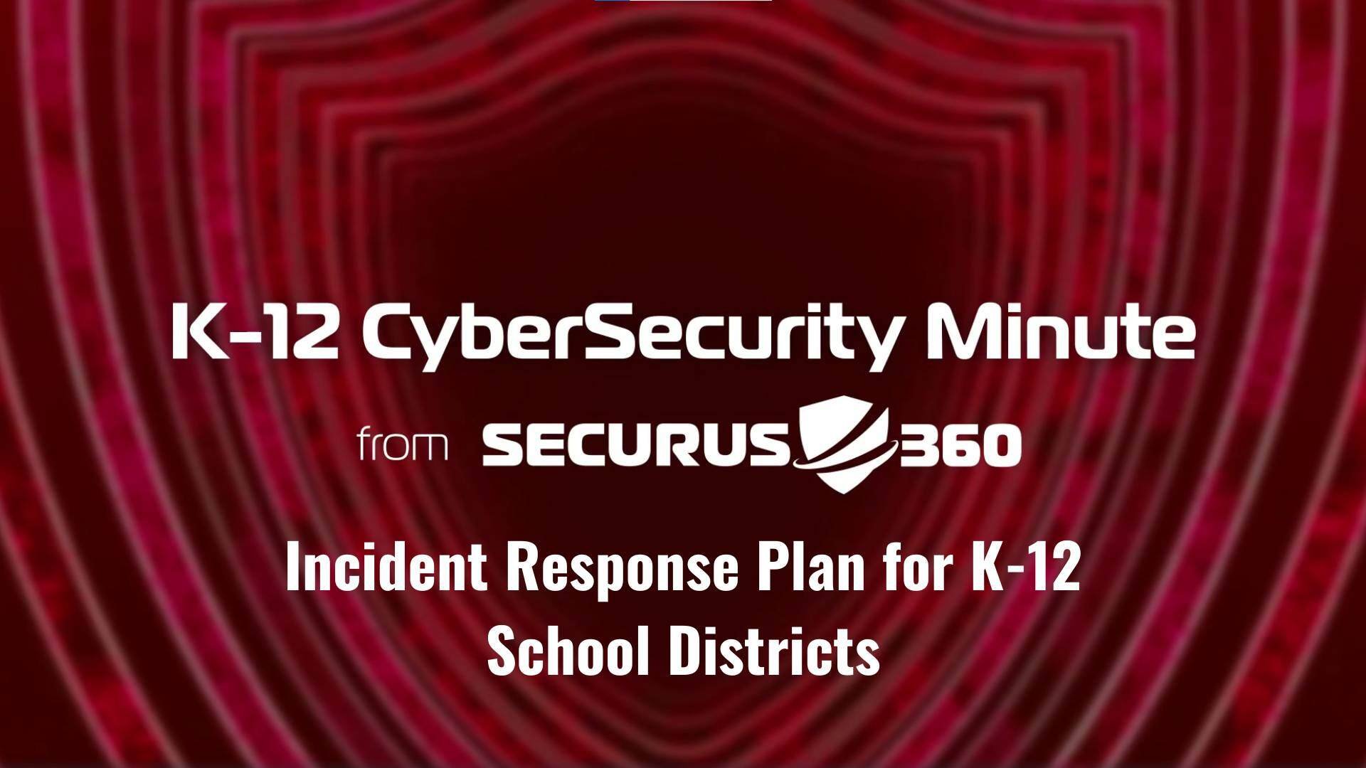 Incident Response Plan for K-12 School Districts thumbnail v2