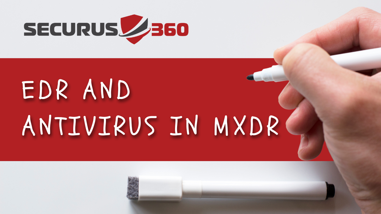edr and Antivirus in mxdr- TB