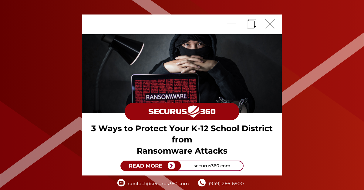 White Papers - 3 Ways to Protect Your K-12 School District from ...